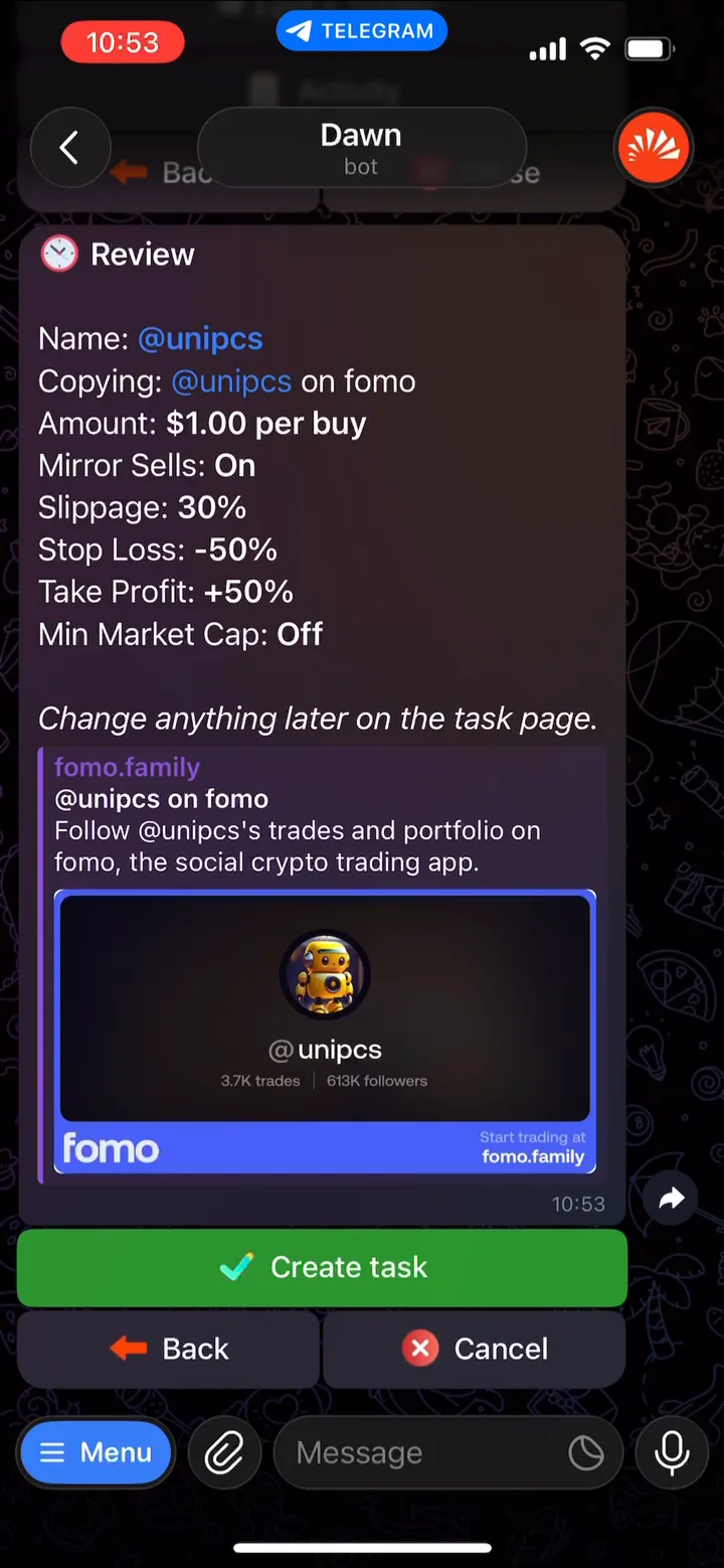 Dawn's Review screen listing the task name, who is being copied, $1.00 per buy, Mirror Sells on, 30% slippage, -50% stop loss, +50% take profit and no minimum market cap, above a green Create task button